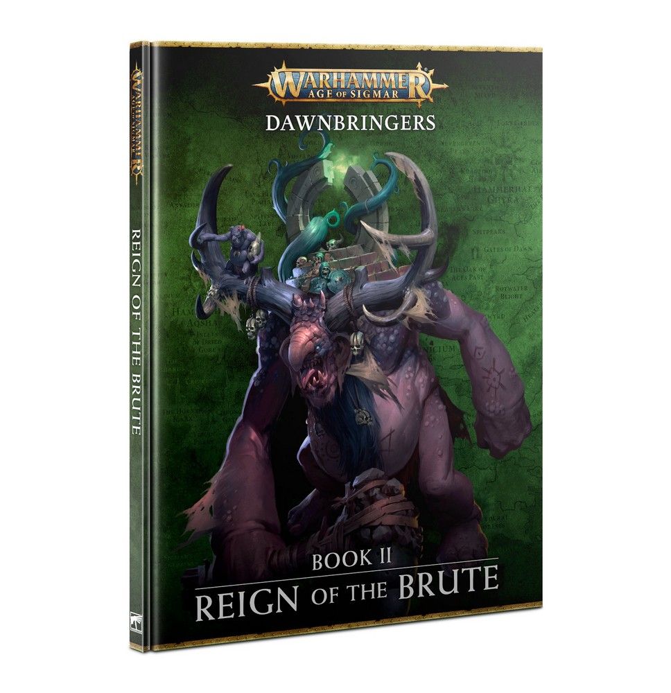 Dawnbringers Book 2 -  Reign of the Brute