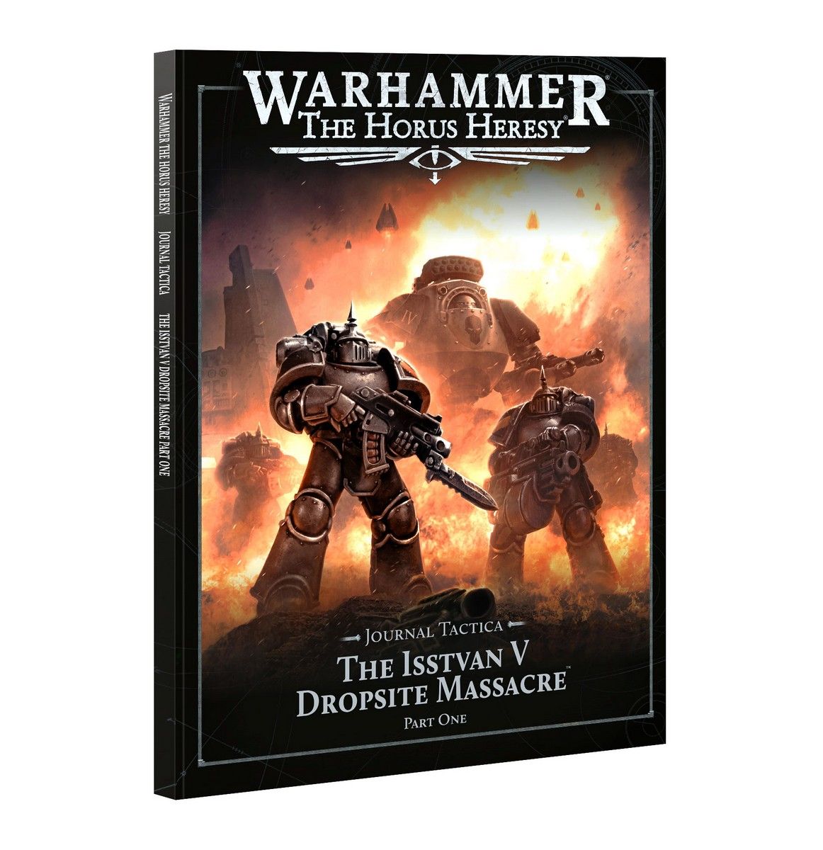 The Horus Heresy: Journal Tactica: The Isstvan V Dropsite Massacre: Part One