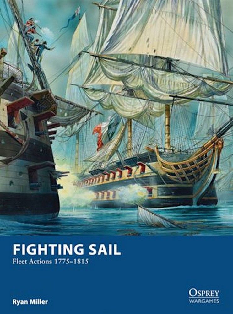 Fighting Sail - Fleet Actions 1775-1815